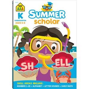 School Zone Kindergarten Summer Scholar Workbook -- School Zone